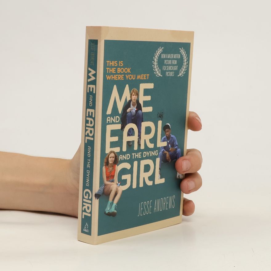 Jesse Andrews Me and Earl and the Dying Girl, Film Tie-in. Ich und Earl und das sterbende Mädchen, englische Ausgabe