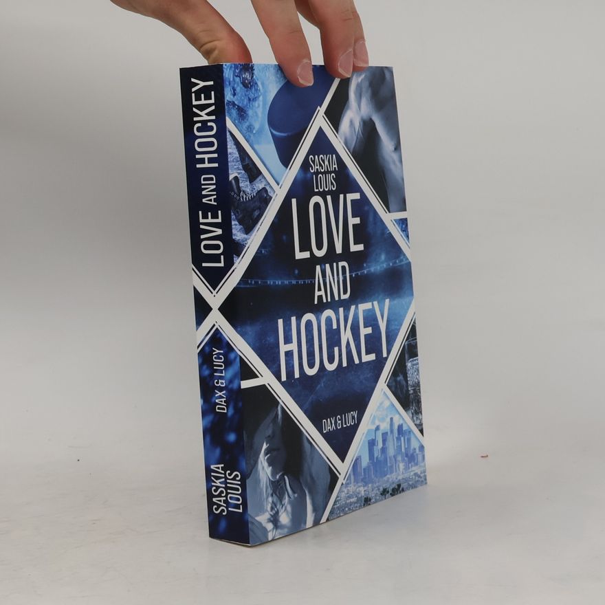 Saskia Louis Love and Hockey: Dax & Lucy