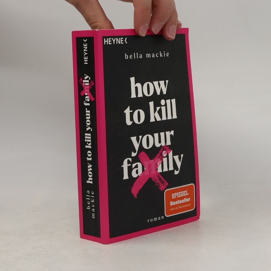 Bella Mackie How to kill your family