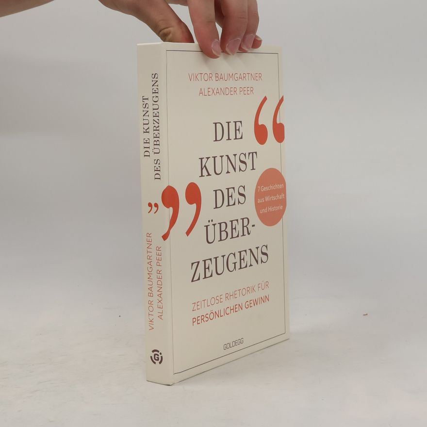 Viktor Baumgartner Die Kunst des Überzeugens