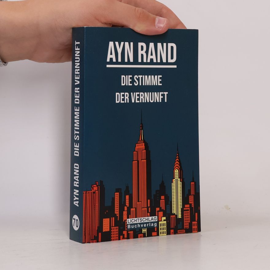 Ayn Rand Die Stimme der Vernunft