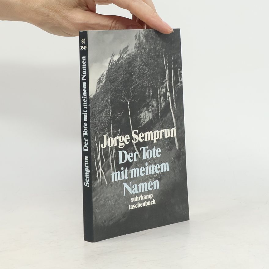 Jorge Semprún Suhrkamp Taschenbuch: Der Tote mit meinem Namen