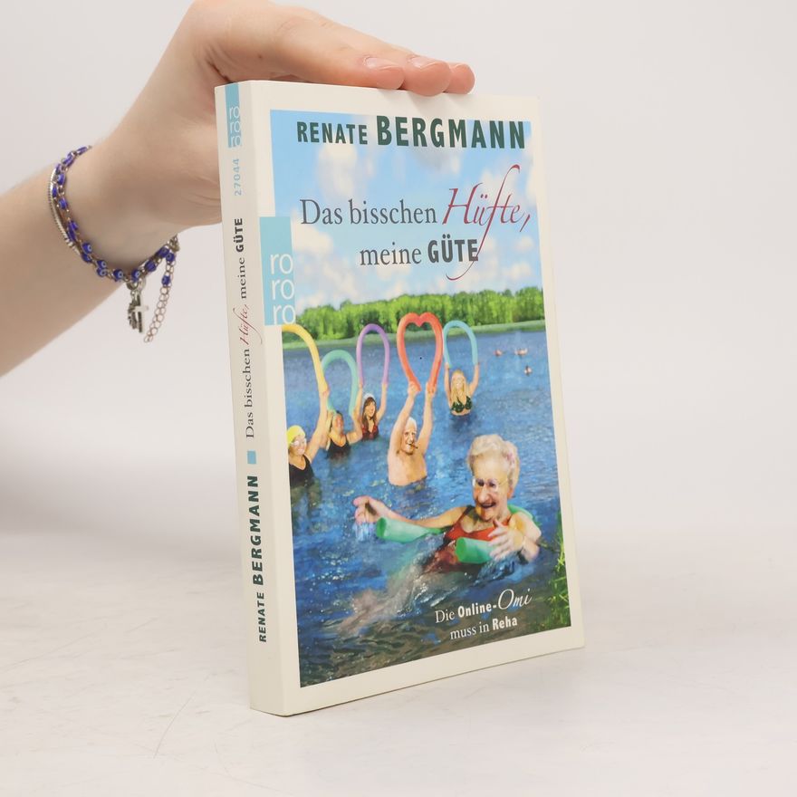 Renate Bergmann Das bisschen Hüfte, meine Güte
