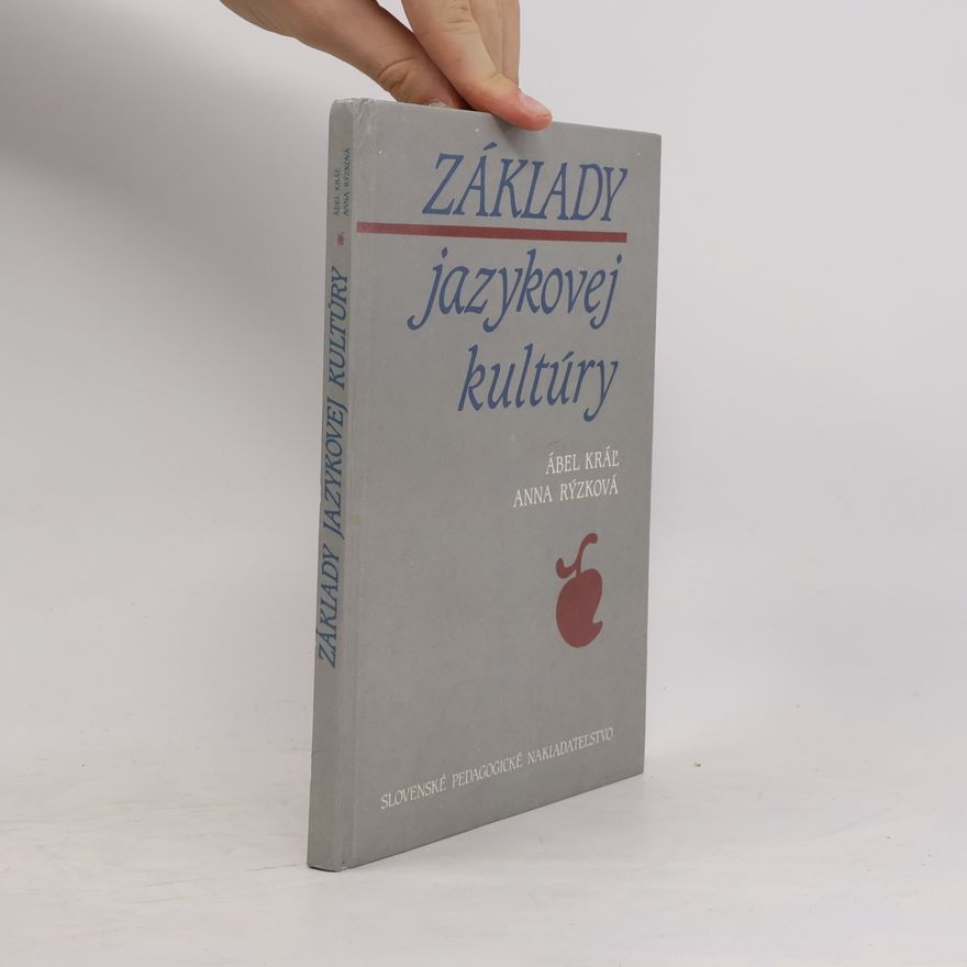 Anna Rýzková Základy jazykovej kultúry