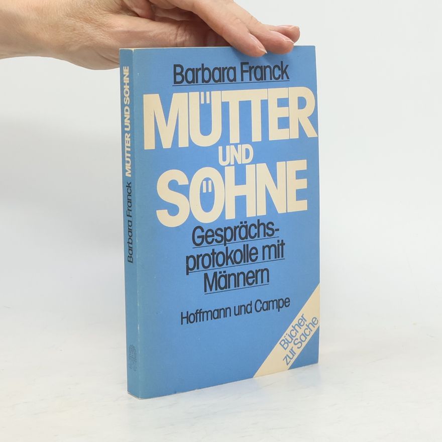 Barbara Franck Mütter und Söhne
