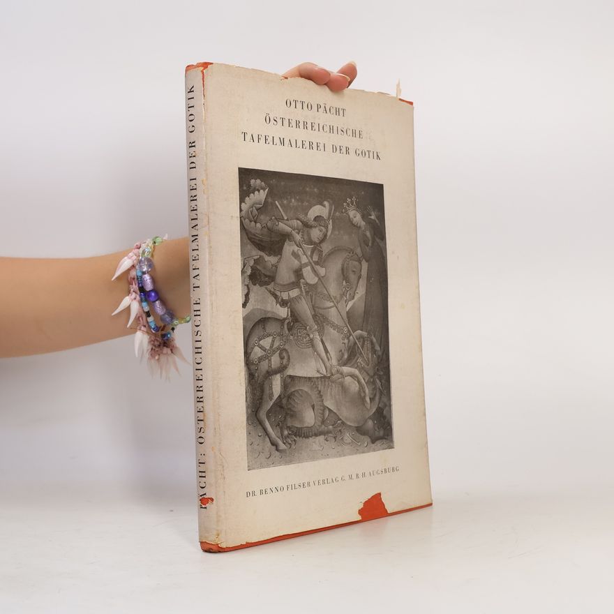 Otto Pächt Österreichische Tafelmalerei der Gotik