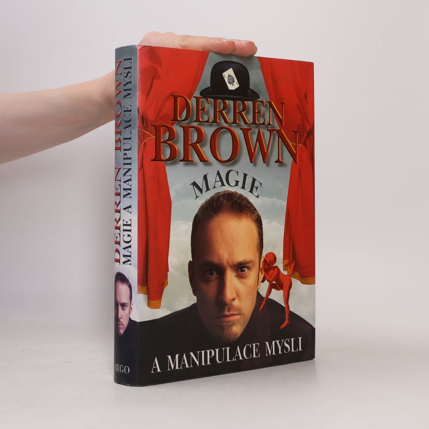 Derren Brown Magie a manipulace mysli