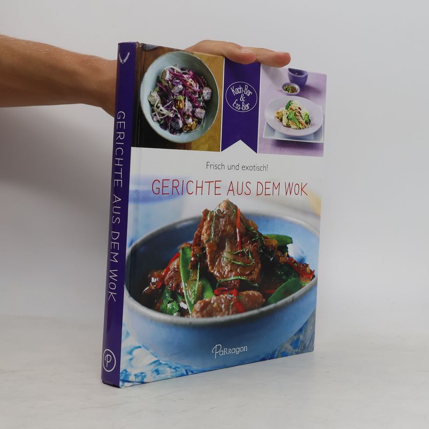 Autorenkollektiv Frisch und exotisch! Gerichte aus dem Wok