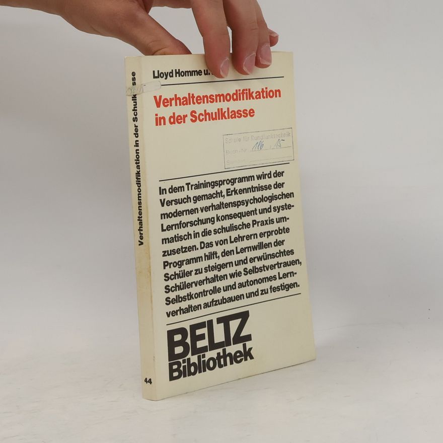 Lloyd Homme BELTZ Bibliothek - 44: Verhaltensmodifikation in der Schulklasse