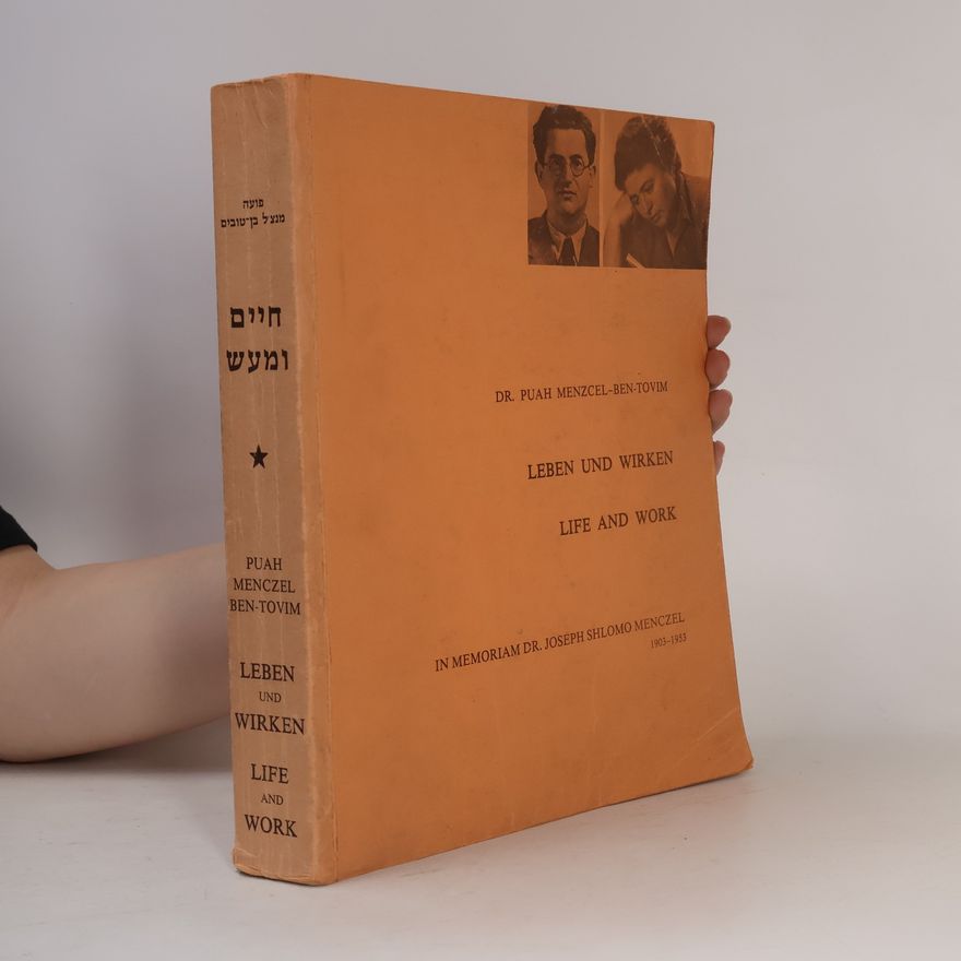 Puah Menzcel-Ben-Tovim Dr. Joseph Shlomo Menczel. Leben und Wirken. Life and Work