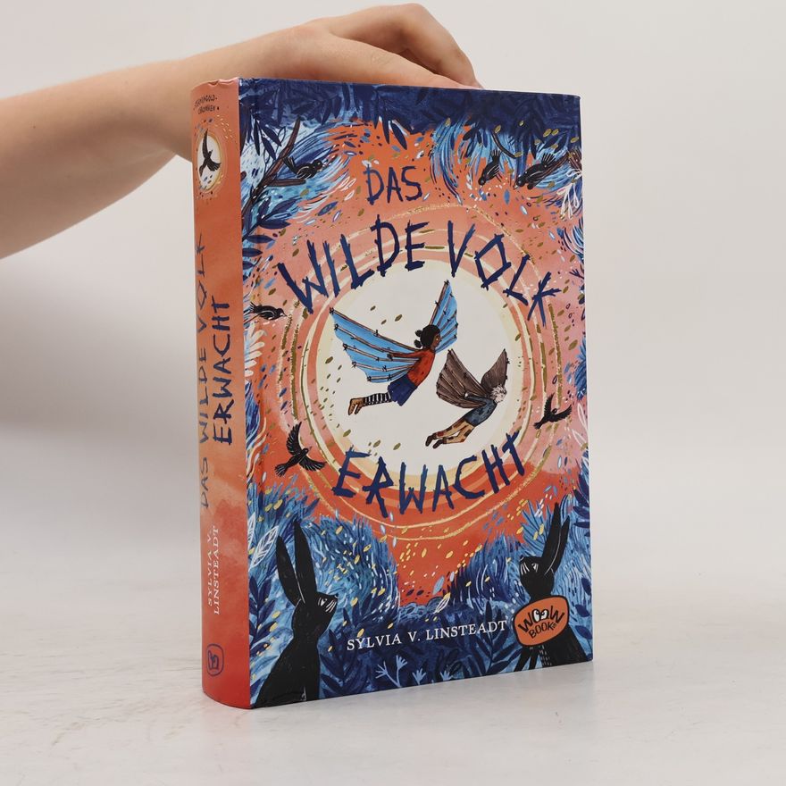 Sylvia V. Linstaedt Das Wilde Volk erwacht