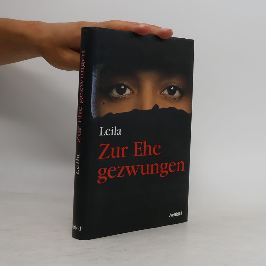 Leila Zur Ehe gezwungen