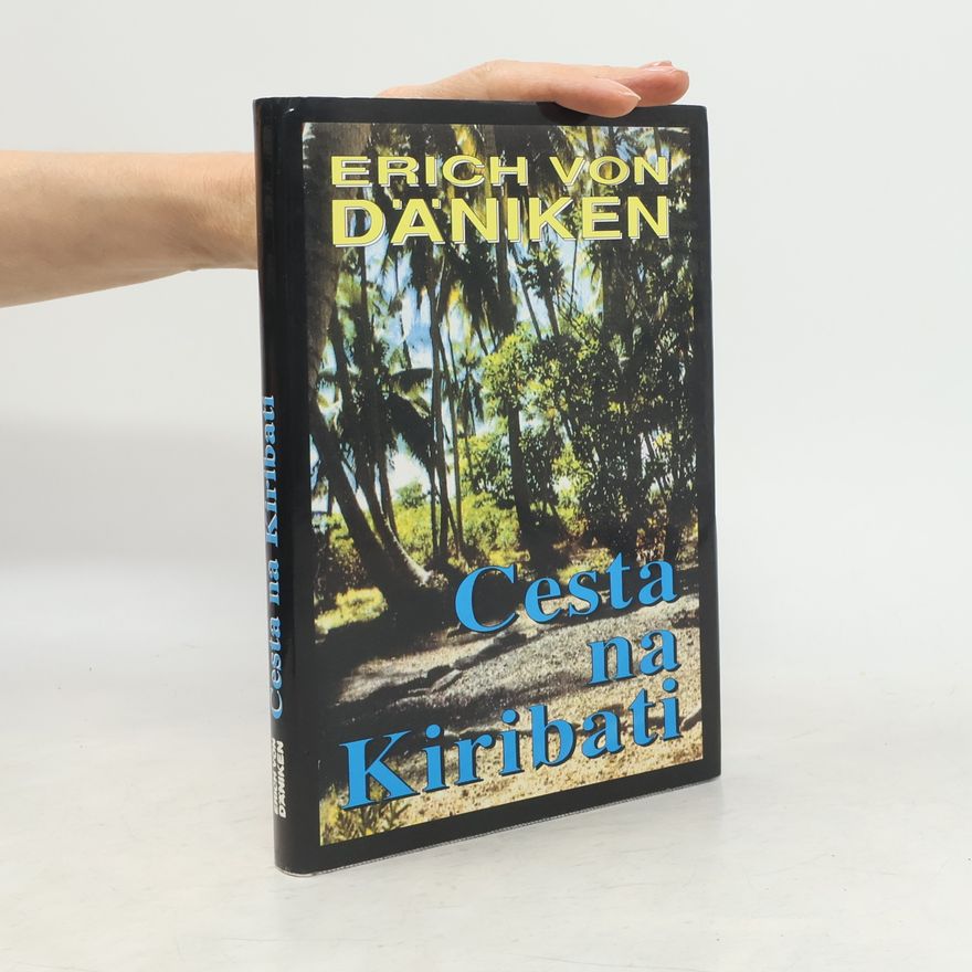 Erich von Däniken Cesta na Kiribati