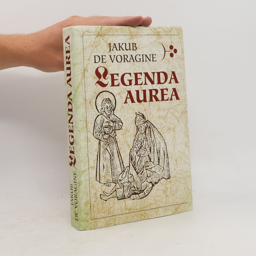 Jacobus de Voragine Legenda aurea