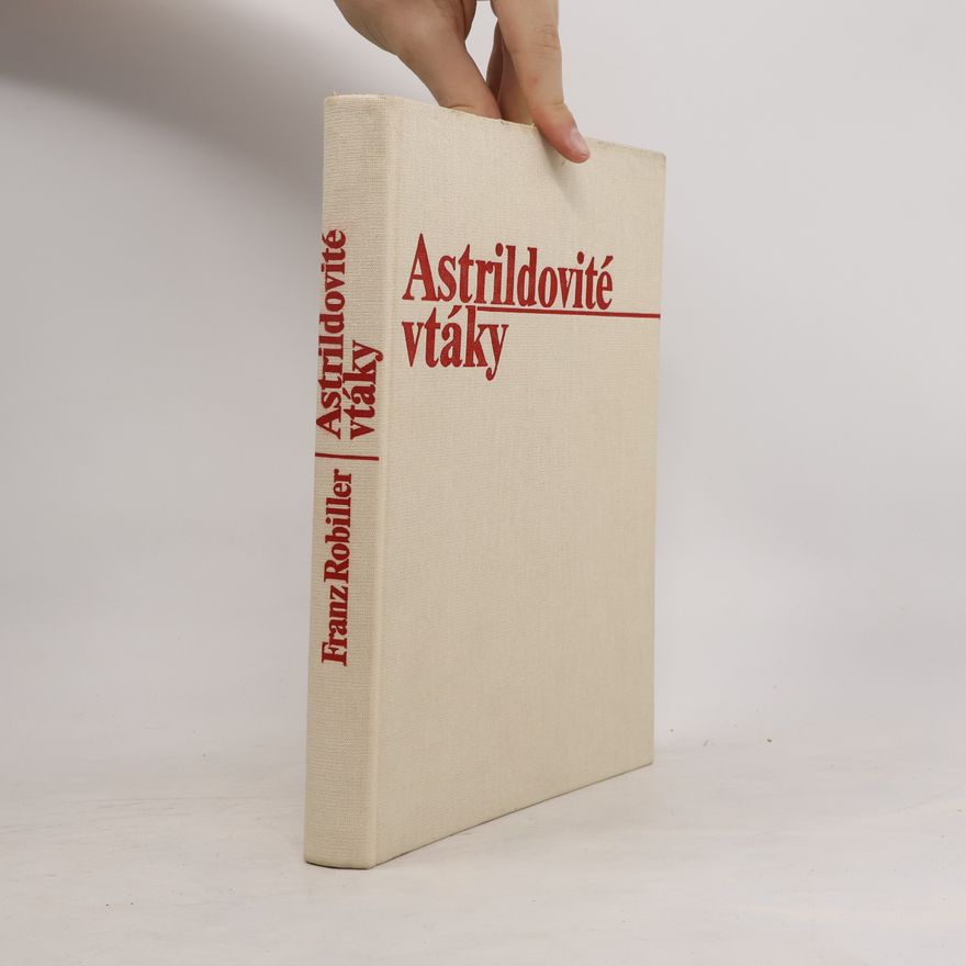 Alžbeta Horvatovičová Astrildovité vtáky
