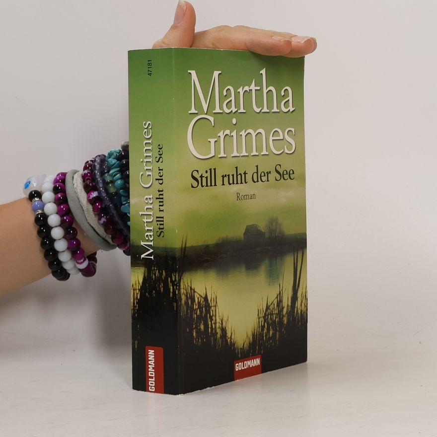 Martha Grimes Still ruht der See