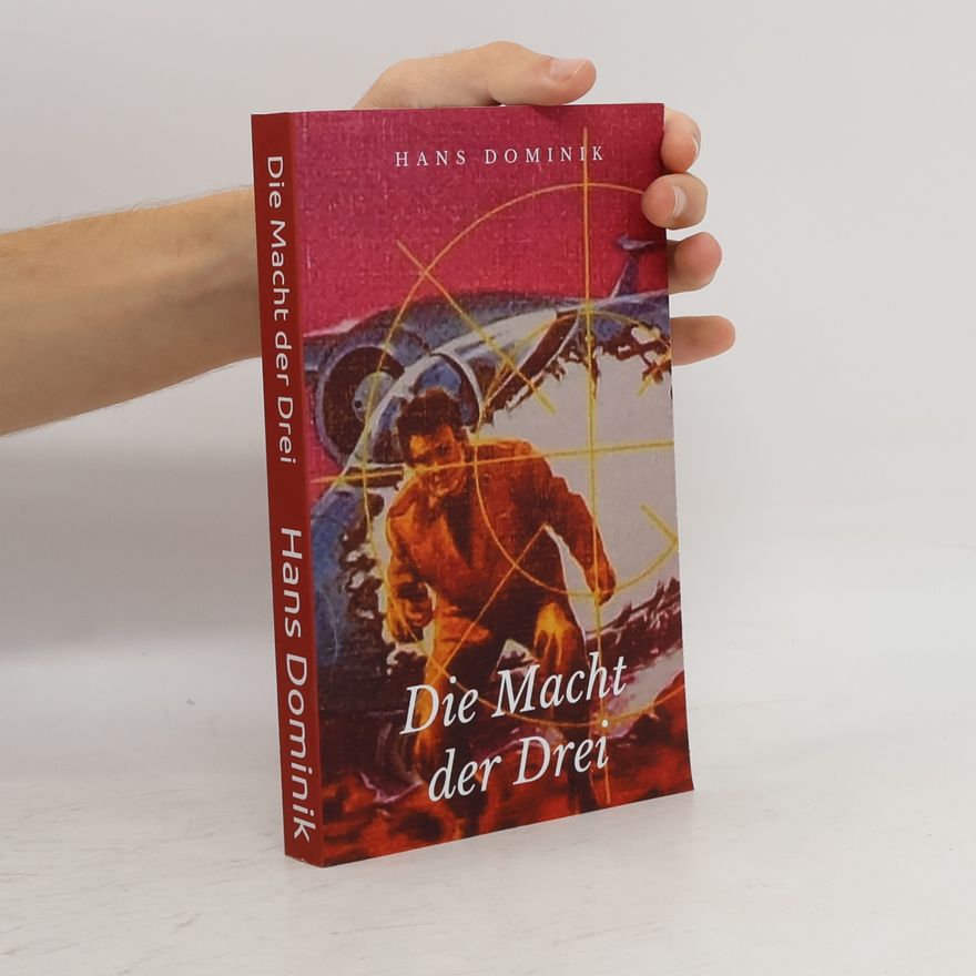 Hans Dominik Die Macht der Drei