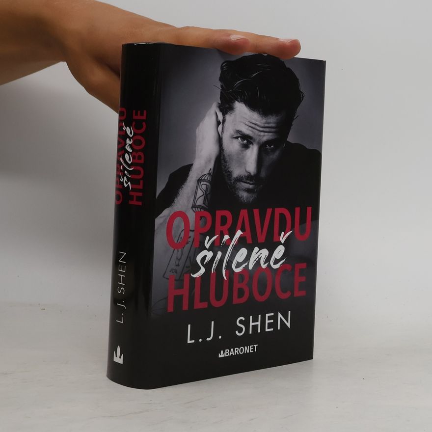 L. J. Shen Opravdu šíleně hluboce