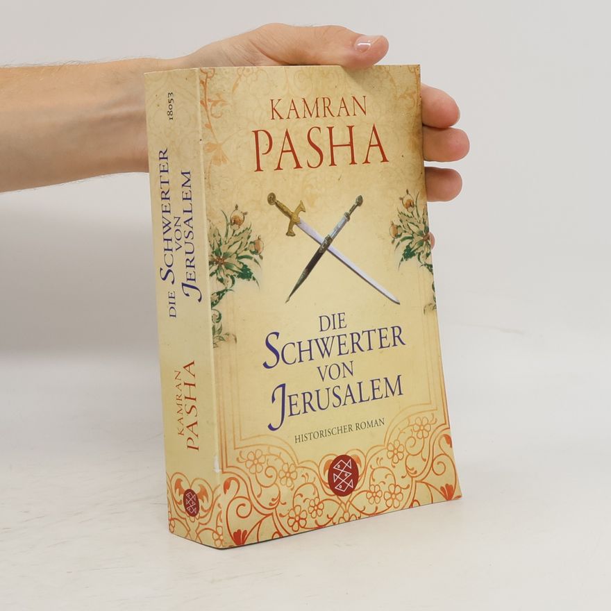 Kamran Pasha Die Schwerter von Jerusalem