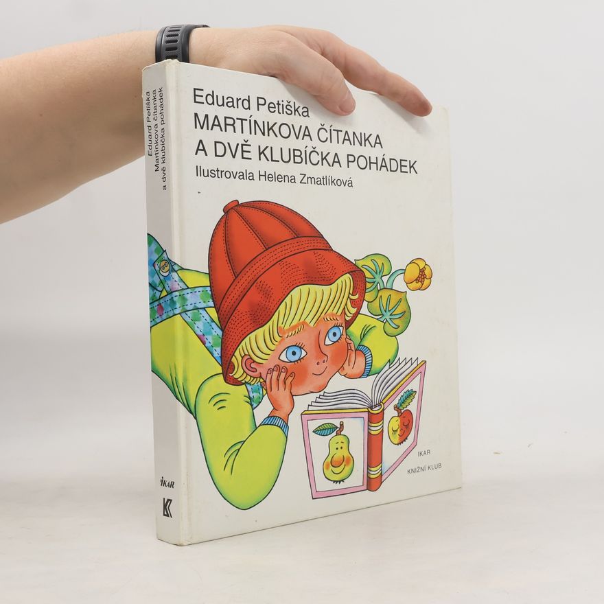 Eduard Petiška Martínkova čítanka a dvě klubíčka pohádek
