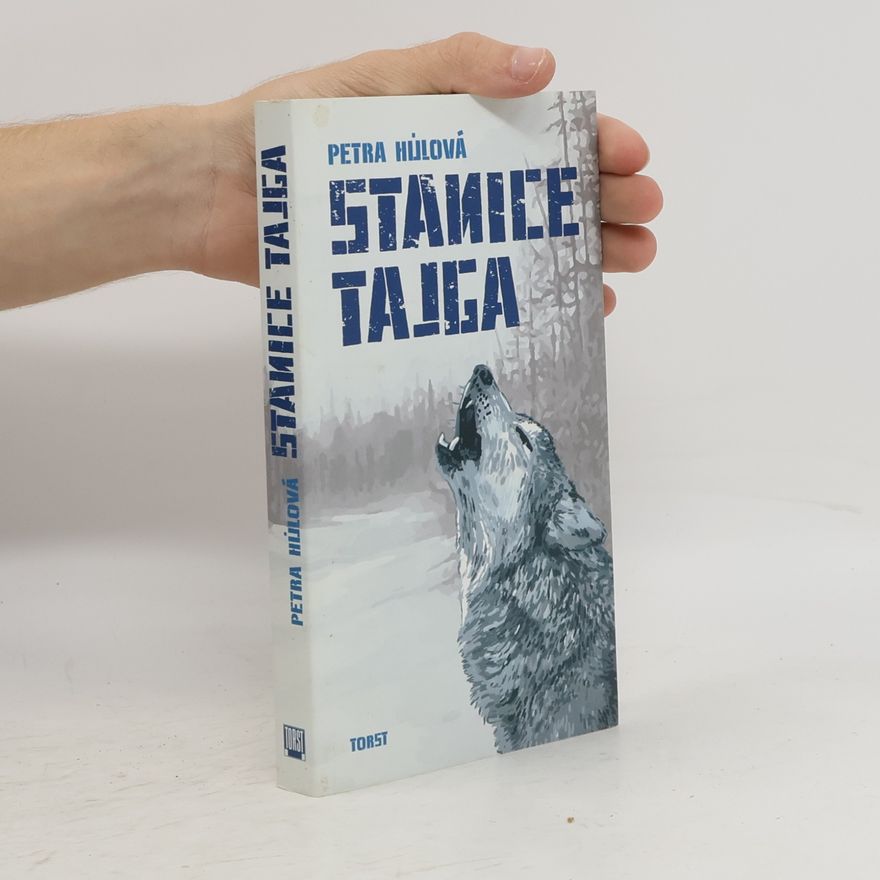 Hůlová Petra Stanice Tajga