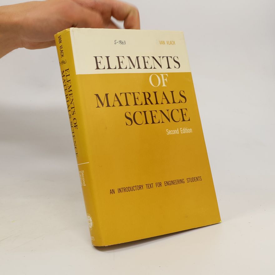 Lawrence H. Van Vlack Elements of Materials Science