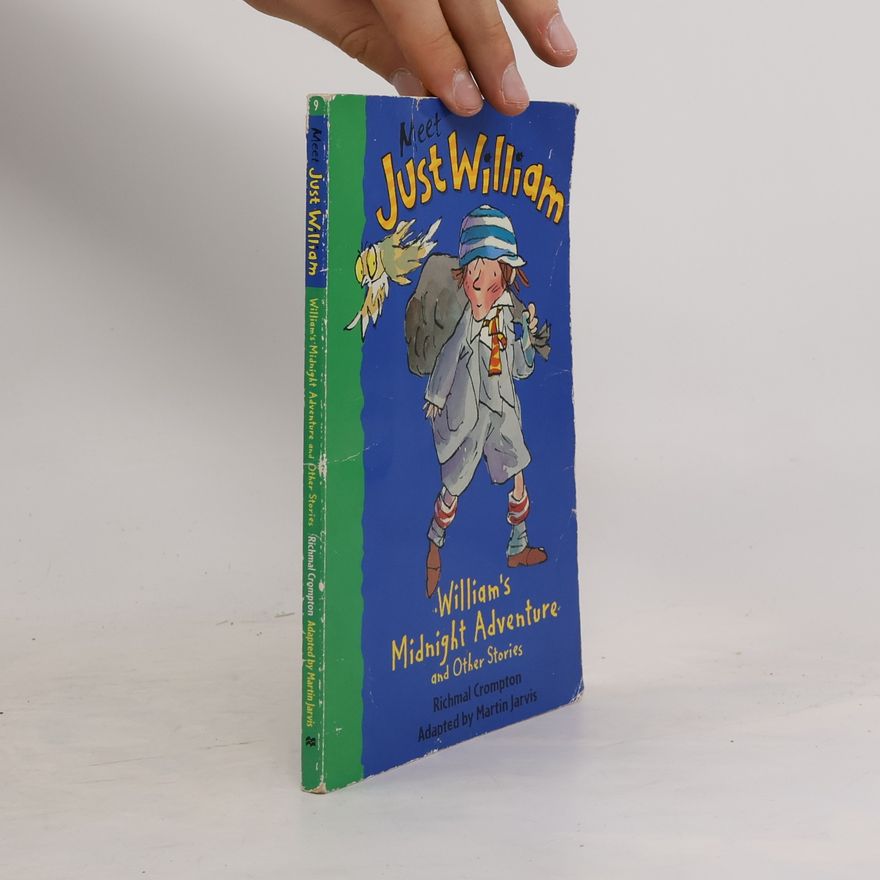 Martin Jarvis Just William - 9: William's Midnight Adventure