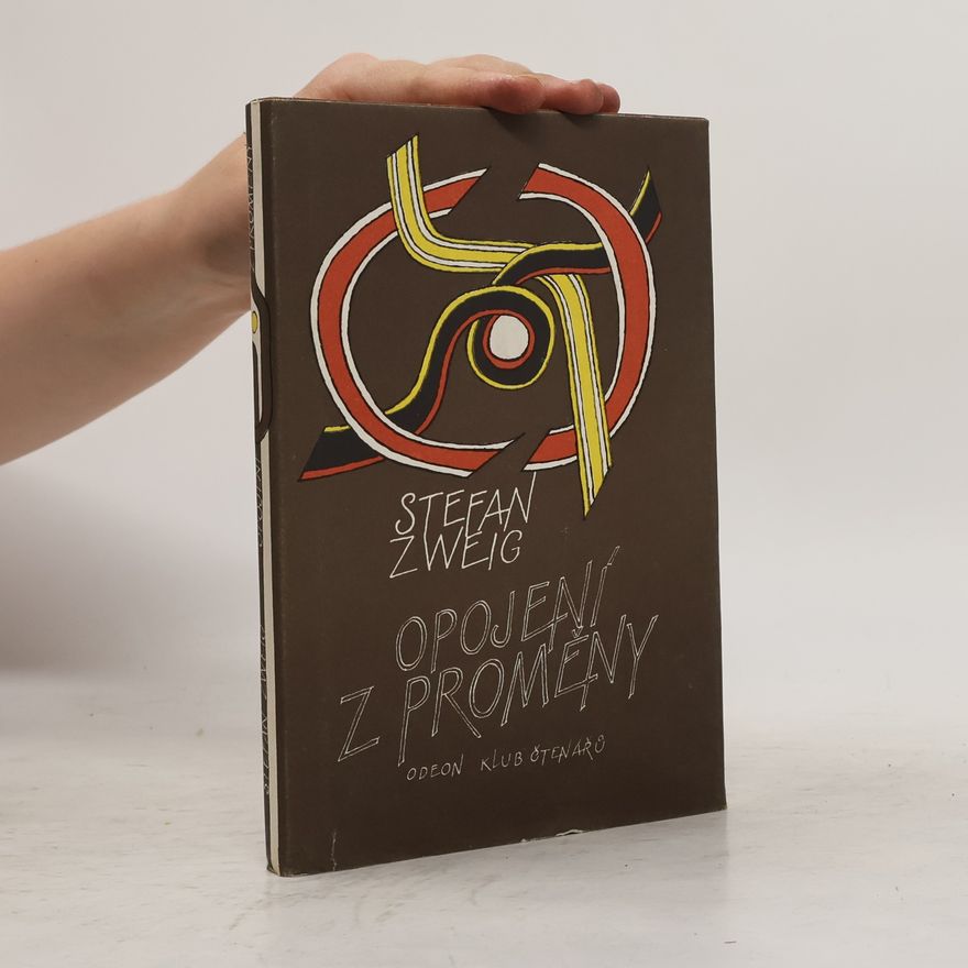 Stefan Zweig Opojení z proměny