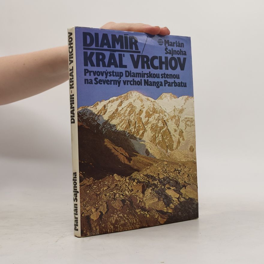 Marián Šajnoha Diamír. Kráľ vrchov
