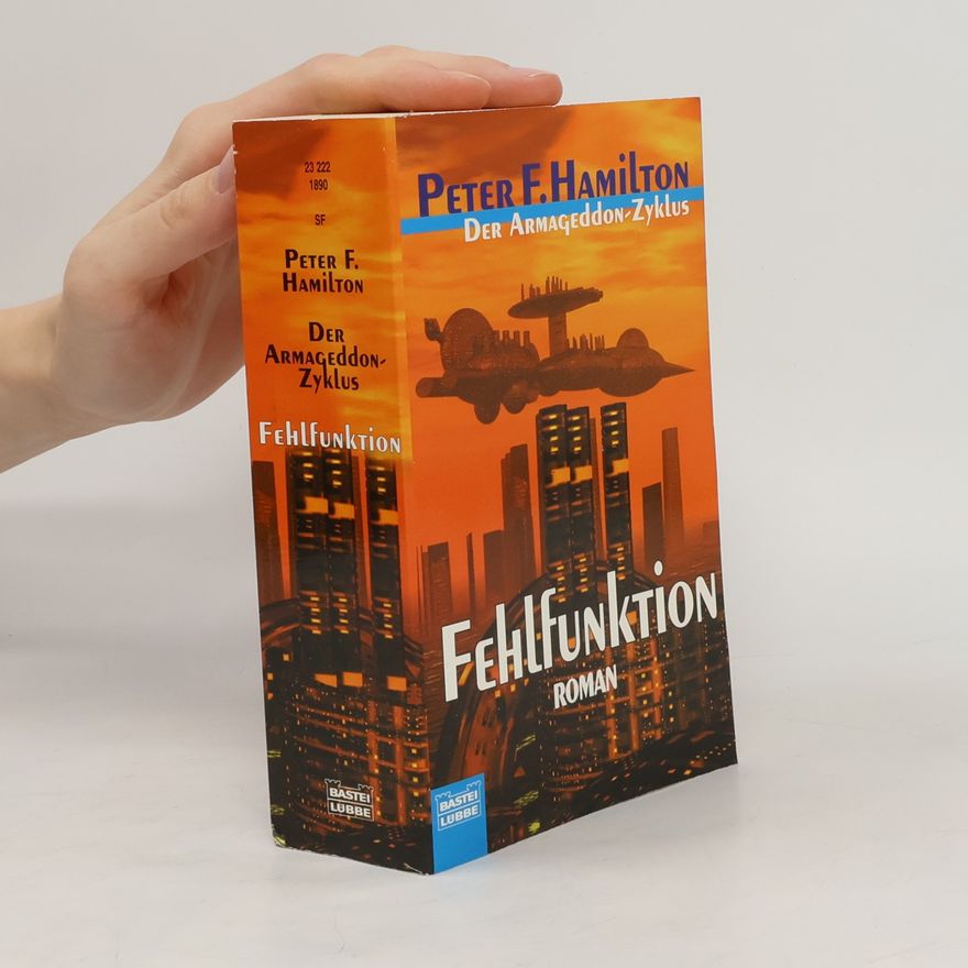 Peter F. Hamilton Der Armageddon-Zyklus. Fehlfunktion
