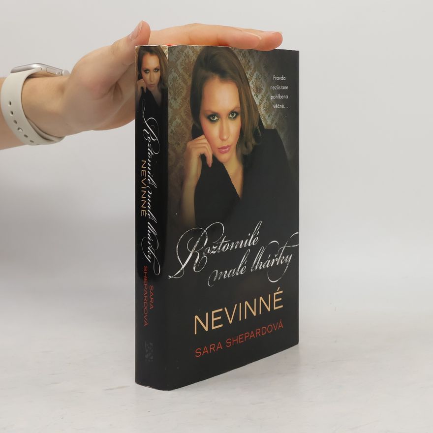 Sara Shepard Roztomilé malé lhářky. Nevinné
