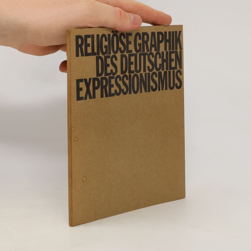 Autorenkollektiv Religiöse Graphik des deutschen Expressionismus