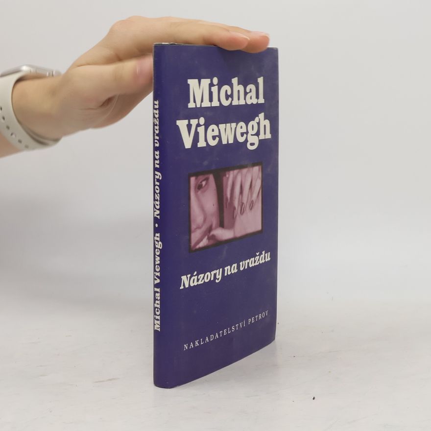 Michal Viewegh Názory na vraždu