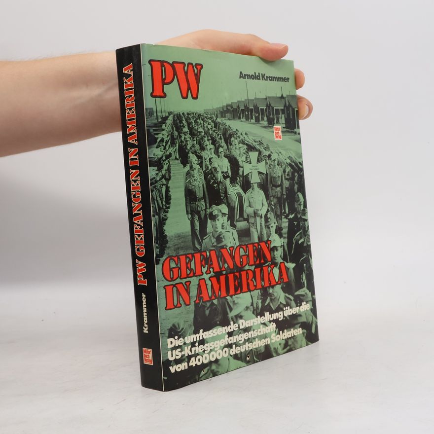 Arnold Krammer PW, gefangen in Amerika