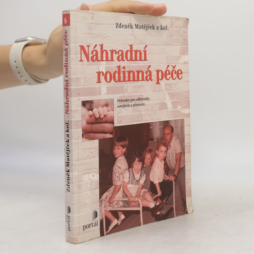 Zdeněk Matějček Náhradní rodinná péče