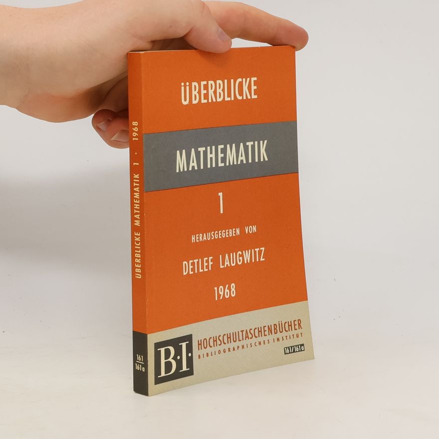 Detlef Laugwitz Überlicke Mathematik 1