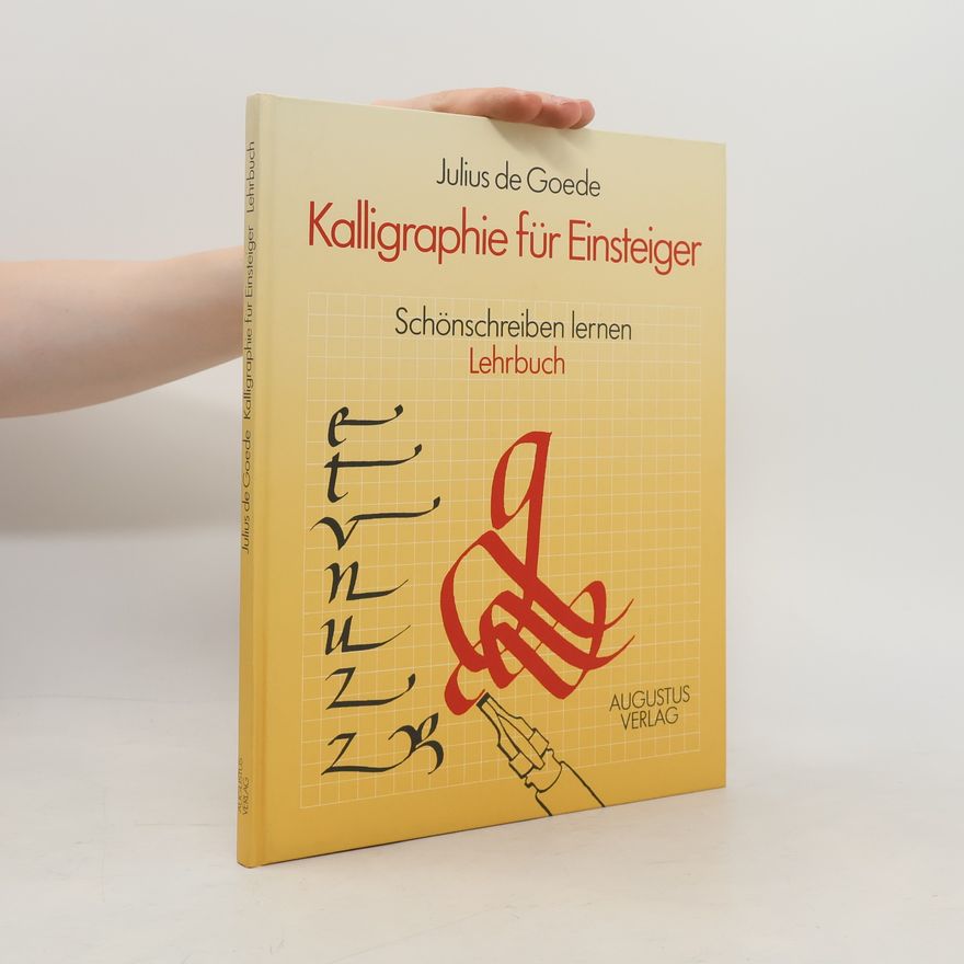 Julius de Goede Kalligraphie für Einsteiger