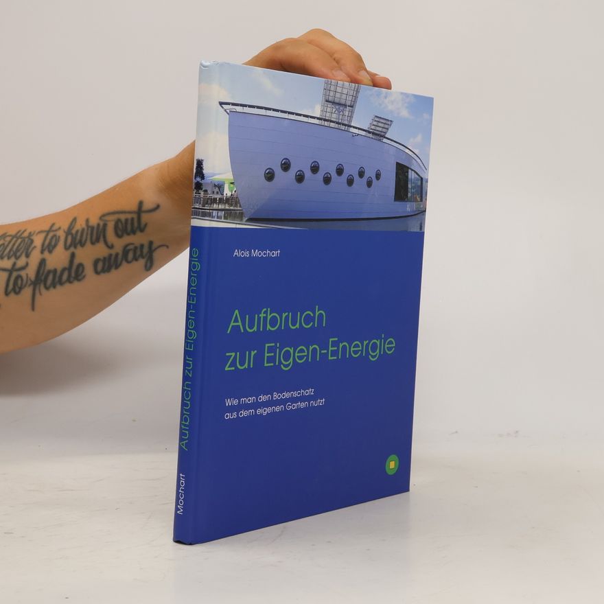 Alois Mochart Aufbruch zur Eigen-Energie