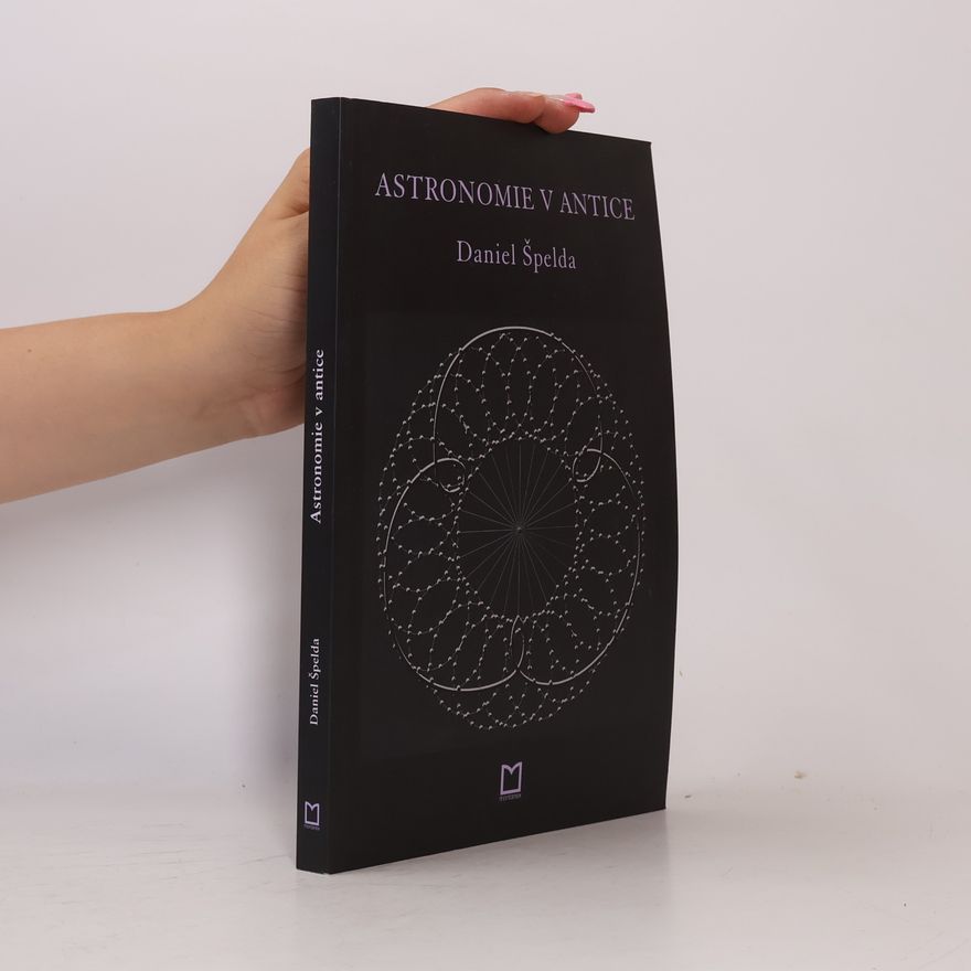 Daniel Špelda Astronomie v antice