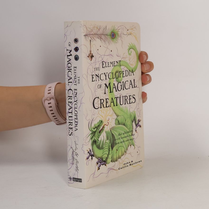 John Matthews Element Encyclopedia of Magical Creatures