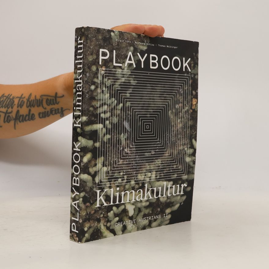Thomas Wolkinger Playbook Klimakultur : Strategien für einen nachhaltigen Kulturwandel Creative Austrians II