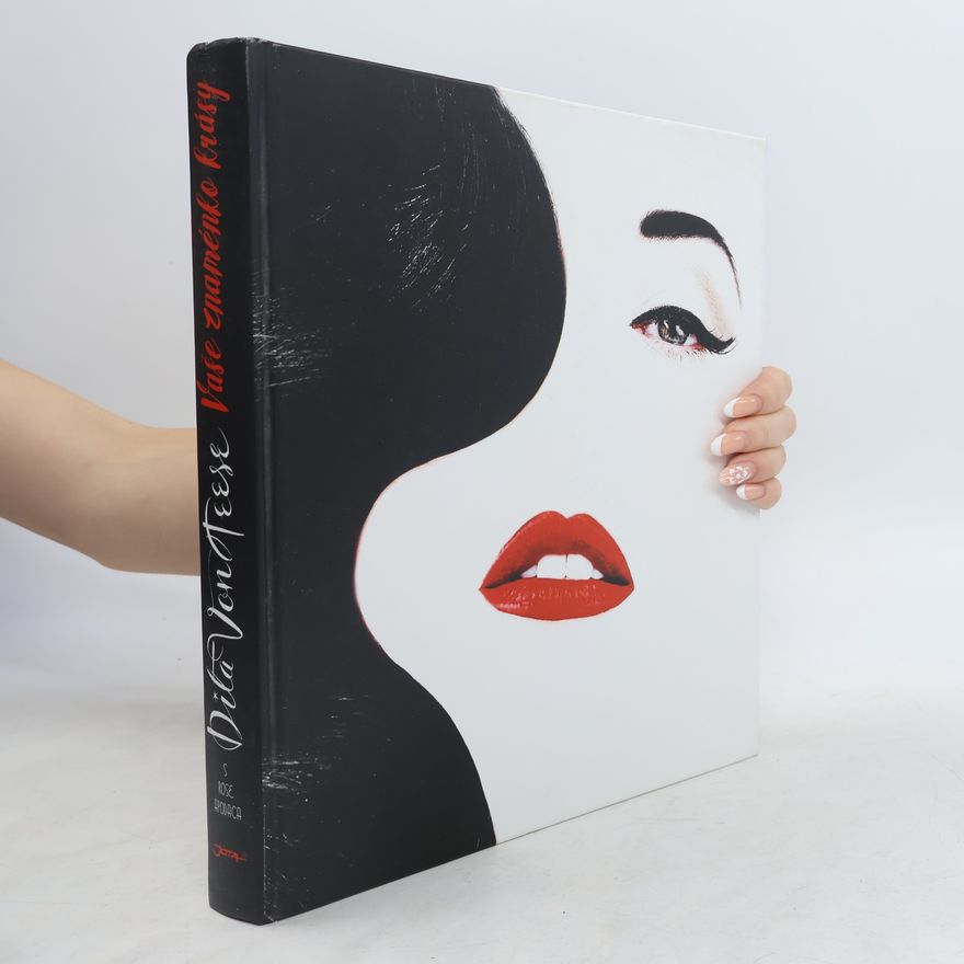 Dita Von Teese Vaše znaménko krásy