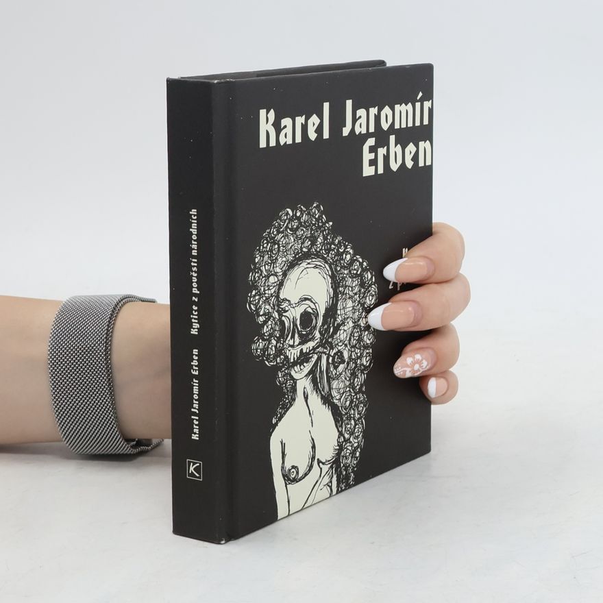 Karel Jaromír Erben Kytice z pověstí národních