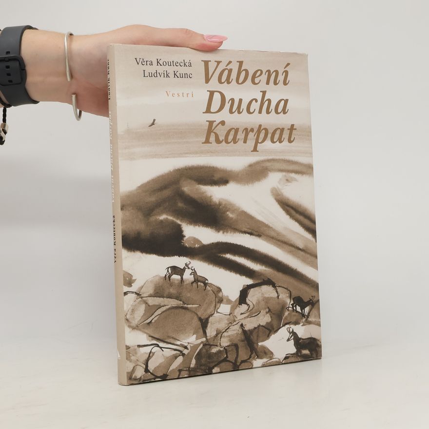 Věra Koutecká Vábení Ducha Karpat