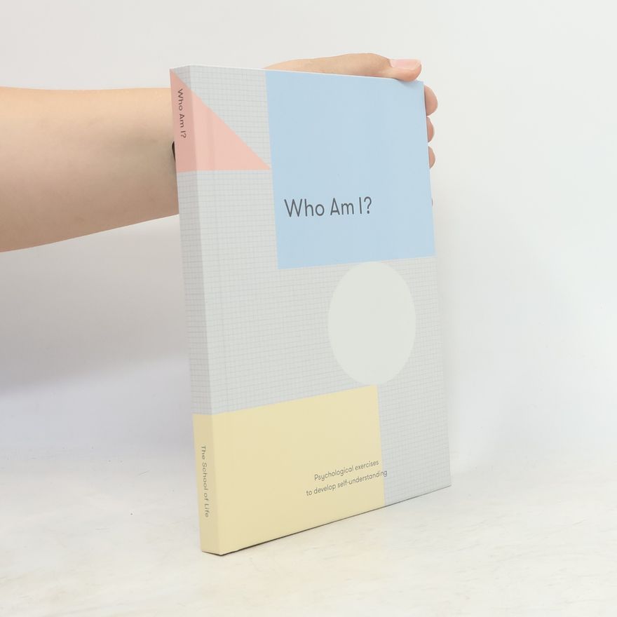 Kolektiv autorů Who Am I? : Psychological exercises to develop self-understanding