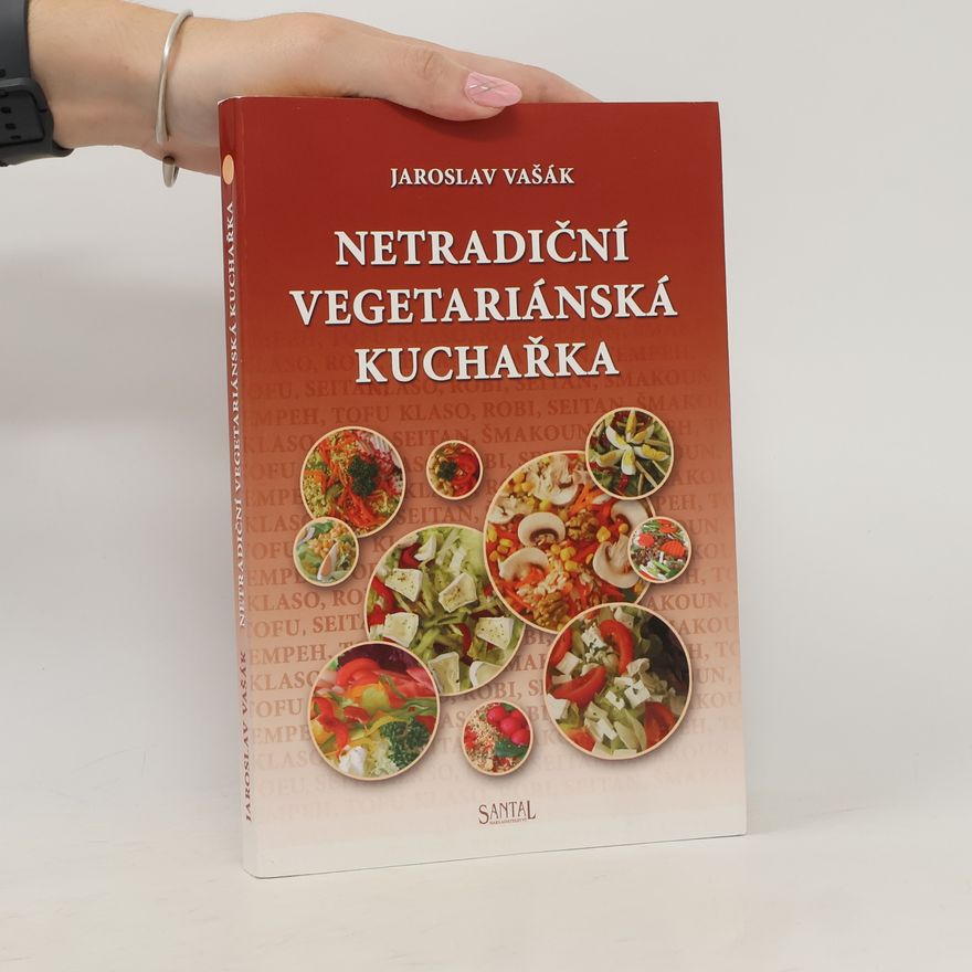 Jaroslav Vašák Netradiční vegetariánská kuchařka