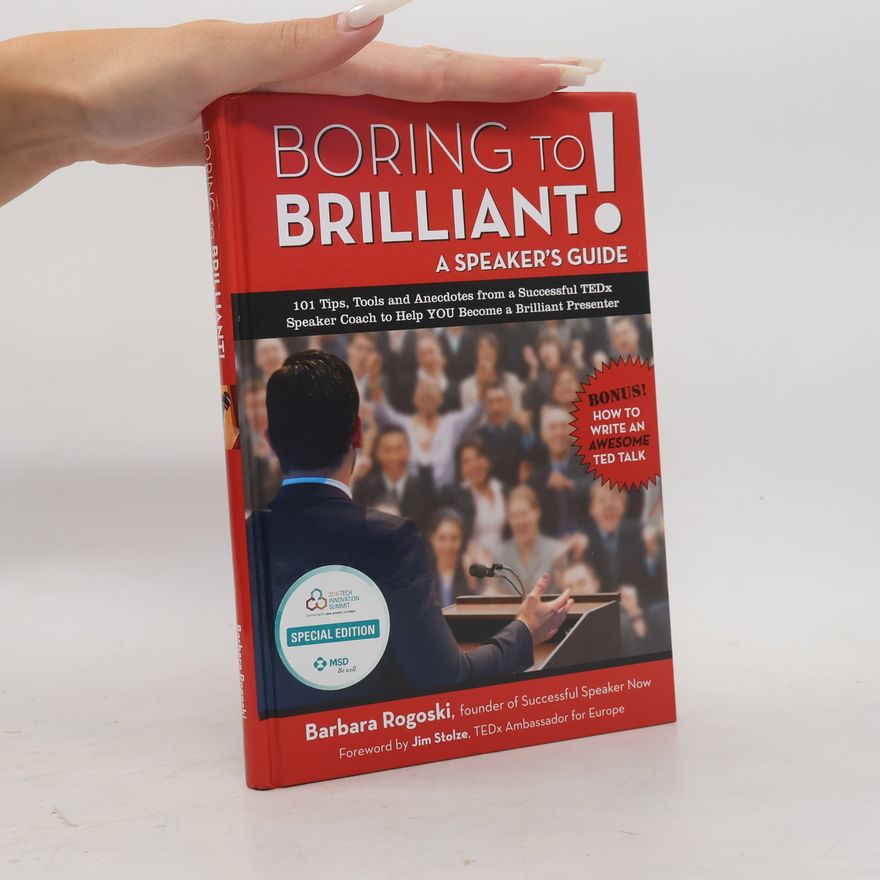 Barbara Rogoski Boring to brilliant! - a speaker's guide