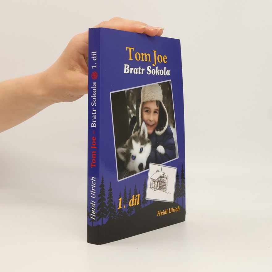 Heidi Ulrich Tom Joe, 1. díl. Bratr Sokola