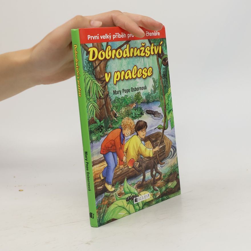 Mary Pope Osborne Dobrodružství v pralese
