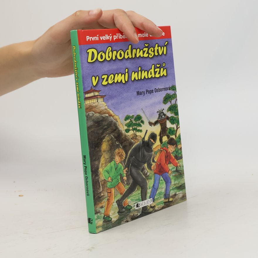 Mary Pope Osborne Dobrodružství v zemi nindžů